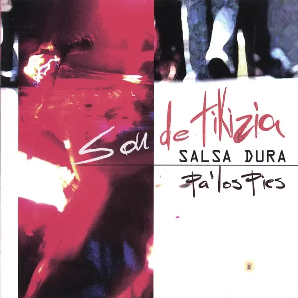 Salsa Dura Pa' los Pies